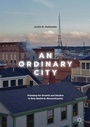 Cover: An Ordinary City - Palgrave Macmillan