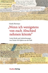 Abbildung von: "Wenn ich wenigstens von euch Abschied nehmen könnte" - Studien Verlag