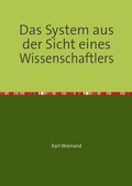 Cover: Das System aus der Sicht eines Wissenschaftlers - epubli