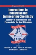 Cover: Innovations in industrial and Engineering Chemistry A Century of Achievements and Prospects for the New Millennium - Oxford University Press Inc