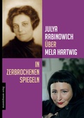 Cover: Julya Rabinowich &uuml;ber Mela Hartwig - Mandelbaum Verlag eG