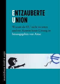 Enlarge image Cover: Entzauberte Union - Mandelbaum Verlag eG