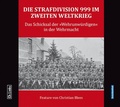 Cover: Die Strafdivision 999 im Zweiten Weltkrieg - Christoph Links Verlag
