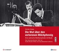 Cover: Die Wut &uuml;ber den verlorenen Milchpfennig - Christoph Links Verlag