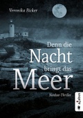 Cover: Denn die Nacht bringt das Meer. Nordsee-Thriller - Acabus Verlag
