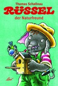 Cover: R&uuml;ssel der Naturfreund - LeiV