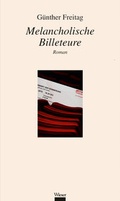 Cover: Melancholische Billeteure - Wieser Verlag