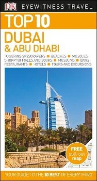 Abbildung von: DK Eyewitness Top 10 Dubai and Abu Dhabi - DK Eyewitness Travel