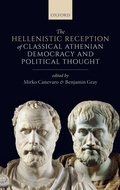 Cover: The Hellenistic Reception of Classical Athenian Democracy and Political Thought - Oxford University Press
