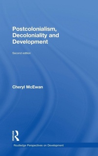 Enlarge image Cover: Postcolonialism, Decoloniality and Development - Routledge