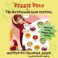 Cover: Veggie Vero & The Mysterious Soup Festival - Veronica Green