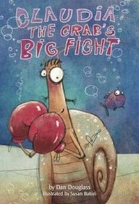 Abbildung von: Claudia the Crab's Big Fight - Douglass Day Publishing