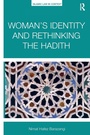 Cover: Woman's Identity and Rethinking the Hadith - Routledge