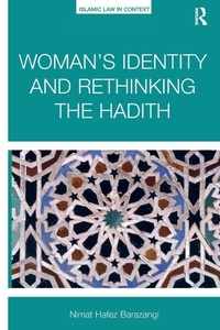 Enlarge image Cover: Woman's Identity and Rethinking the Hadith - Routledge