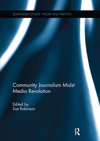 Enlarge image Cover: Community Journalism Midst Media Revolution - Routledge