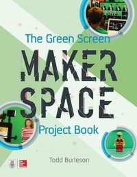 Abbildung von: The Green Screen Makerspace Project Book - McGraw-Hill Education