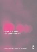 Cover: Older GLBT Family and Community Life - Routledge