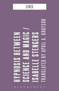 Cover: Hypnosis Between Science and Magic - Bloomsbury Academic