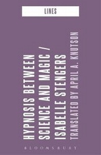 Enlarge image Cover: Hypnosis Between Science and Magic - Bloomsbury Academic