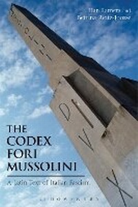 Enlarge image Cover: The Codex Fori Mussolini - Bloomsbury Academic