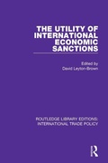 Cover: The Utility of International Economic Sanctions - Routledge