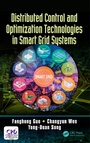 Cover: Distributed Control and Optimization Technologies in Smart Grid Systems - CRC Press