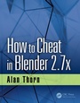 Cover: How to Cheat in Blender 2.7x - CRC Press