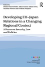 Cover: Developing EU?Japan Relations in a Changing Regional Context - Routledge