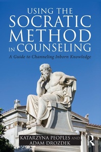 Enlarge image Cover: Using the Socratic Method in Counseling - Routledge