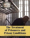 Cover: The Treatment of Prisoners and Prison Conditions - Mason Crest Publishers