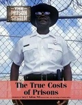 Cover: The True Costs of Prisons - Mason Crest Publishers
