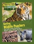 Cover: Battling Wildlife Poachers - Mason Crest Publishers