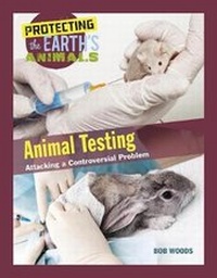 Enlarge image Cover: Animal Testing - Mason Crest Publishers