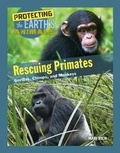 Cover: Rescuing Primates - Mason Crest Publishers