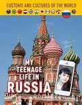 Cover: My Teenage Life in Russia - Mason Crest Publishers