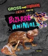 Enlarge image Cover: Bizarre Animals - Mason Crest Publishers