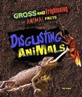 Cover: Disgusting Animals - Mason Crest Publishers