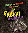 Cover: Freaky Animals - Mason Crest Publishers