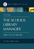 Cover: The School Library Manager - Libraries Unlimited Inc