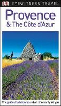 Abbildung von: DK Eyewitness Travel Guide Provence and the Cote d'Azur - DK Eyewitness Travel
