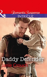 Enlarge image Cover: Daddy Defender - Mills & Boon