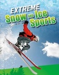 Cover: Extreme Snow and Ice Sports - Raintree