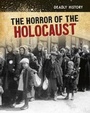 Cover: The Horror of the Holocaust - Raintree