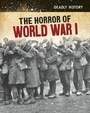 Cover: The Horror of World War I - Raintree