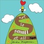 Cover: Not So Small at All - Sourcebooks Jabberwocky