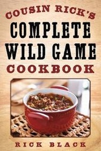 Abbildung von: Cousin Rick's Complete Wild Game Cookbook - Skyhorse Publishing