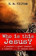 Cover: Who is This Jesus? - Evangelical Press
