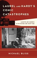 Cover: Laurel and Hardy's Comic Catastrophes - Rowman & Littlefield Publishers