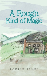 Enlarge image Cover: A Rough Kind of Magic - AUTHORHOUSE