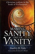 Cover: Making Sanity out of Vanity - Evangelical Press